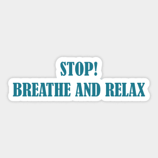 Relax. Breathe Sticker